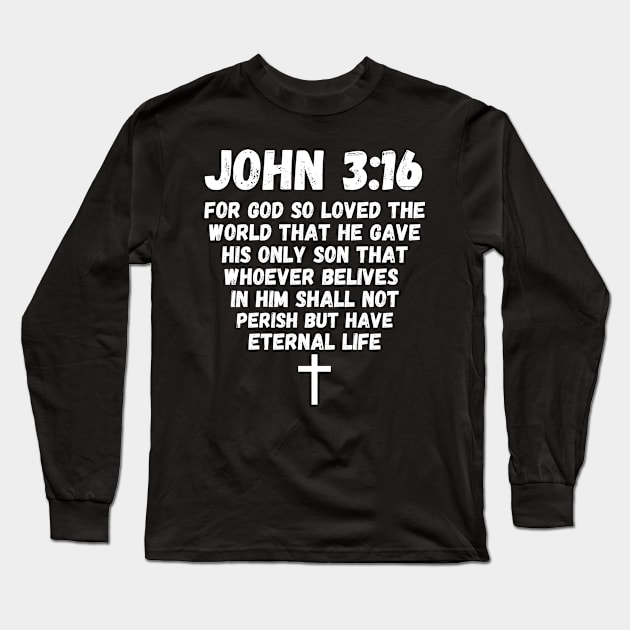 John 3:16 Bible Verse Good Faith Leader Christian Long Sleeve T-Shirt by Grove Designs